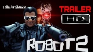 Robot 2 Official Trailer   Rajnikanth   Akshay Kumar   Amy Jackson mp4