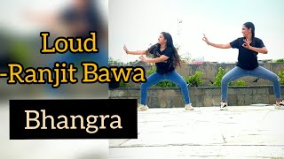Loud || Ranjit bawa || bhangra || latest Punjabi songs 2021
