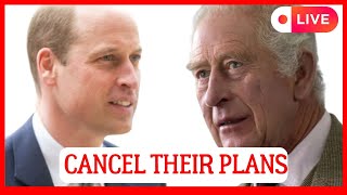 ROYALS IN SHOCK! KING CHARLES AND PRINCE WILLIAM CANCEL IMPORTANT PALACE MEETING