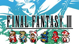 【FINAL FANTASYⅢ】PART 2【ファイナルファンタジー3 】