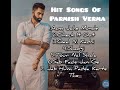 parmish verma hit songs ||latest 2024 album