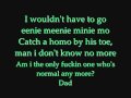 My Dads Gone Crazy (EMINEM , Hailie Jade .)LYRICS!!!!