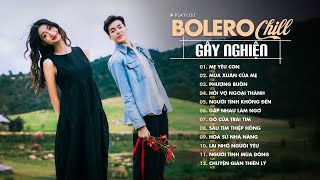Nghe Nhạc Bolero Chill Hay Nhất 2025 - Nhạc Chill H2K Mới Nhất Không Quảng Cáo - Mẹ Yêu Con H2K
