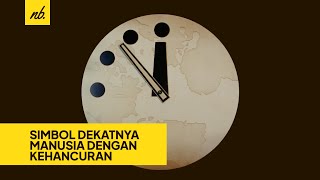 Simbol Dekatnya Manusia dengan Kehancuran - Doomsday Clock