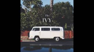 The Ivy - Bolder Feelings (Official Audio)