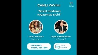 Ceyhun Məmmədov. Zirvə Gənclərin İnkişaf Klubu. Sosial medianın həyatımıza təsiri. 22.02.2025.