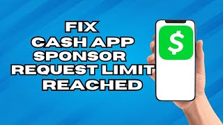 How To Fix Cash App Sponsor Request Limit Reached