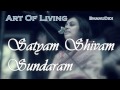 Satyam Shivam Sundaram || Bhanu Didi Art Of Living Bhajans