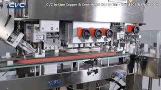 CVC 1205 In-Line Capper 直線式旋蓋機 \u0026 CVC 1200K Centrifugal Cap Sorter 離心式理蓋機