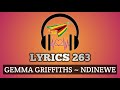 GEMMA GRIFFITHS ~ NDINEWE (OFFICIAL LYRIC VIDEO)