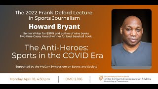 Howard Bryant: The 2022 Frank Deford Lecture in Sports Journalism