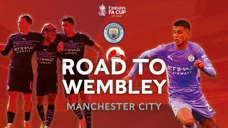 Manchester City's Road to Wembley | All Goals & Highlights | Emirates FA Cup 2021-22