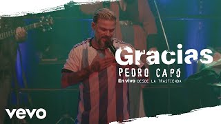 Pedro Capó - Gracias (En Vivo Desde La Trastienda)