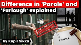 Difference between Parole and Furlough explained | Rajasthan Civil Judge Exam, Haryana Judicial Exam