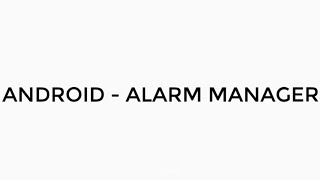 ANDROID - ALARM MANAGER TUTORIAL IN JAVA | SET EXACT, PERIODIC, TIME PICKER.