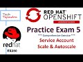 OpenShift Administration RedHat Ex280 Exam - Service Account, Scale & Autoscaling