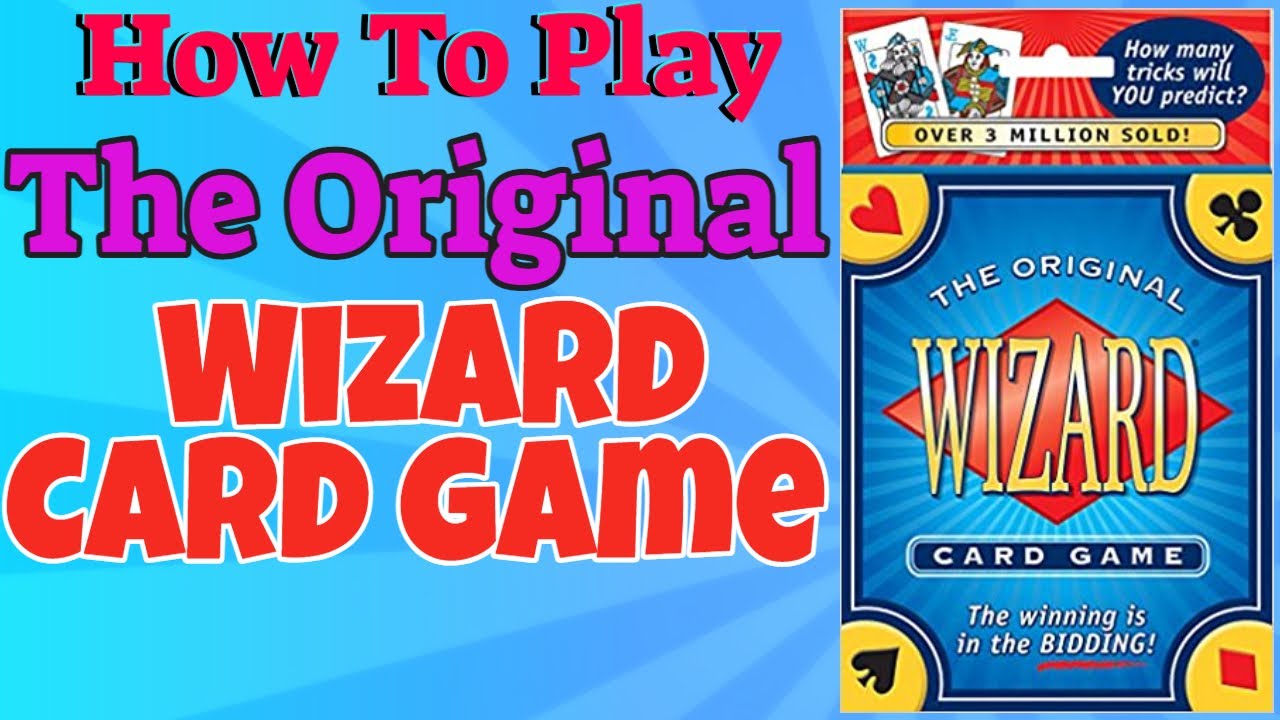 How To Play The Original Wizard Card Game - YouTube