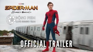 [Vietsub] SPIDER-MAN: HOMECOMING | Official Trailer (HD)