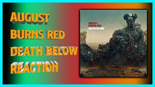 August Burns Red - Death Below - Live Reaction/Review!