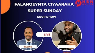 FALANQEYNTA CIYAARAHA: WACDARAHA SUPER SUNDAY