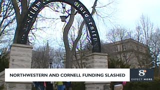 Northwestern and Cornell University get their federal funding cut