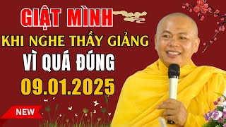 Giật Mình Tỉnh Ngộ Vì Thầy Giảng Quá Đúng _ Pháp Thoại Ngày 09.01.2025 | Thầy Thích Minh Đạo