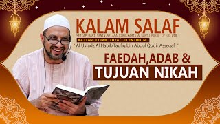 Kalam Salaf | Faedah,adab dan Tujuan Menikah | Habib Taufiq Assegaf