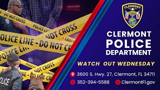 Clermont Police - Watch Out Wednesday Incident Briefing. Suspect Captured. #ClermontPD, #clermontfl