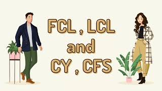 ความรู้เกี่ยวกับอาชีพโลจิสติกส์ เรื่องFCL,LCL,CY,CFS