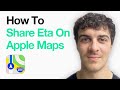 How To Share Your Eta On Apple Maps (2025 Guide)
