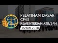 DOKUMENTASI : Pelatihan Dasar CPNS Kementerian ATR/BPN - 2018