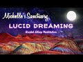 Lucid Dreaming Hypnosis and Meditation for Healing Sleep with Michelle