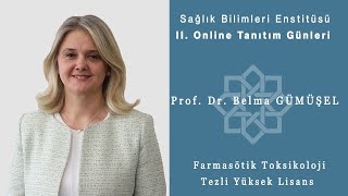 Farmasötik Toksikoloji Tezli Y.L. - Prof. Dr. Belma Gümüşel