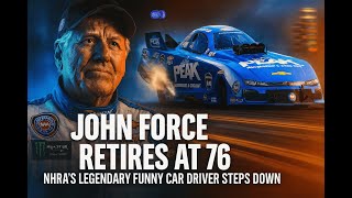 16-Time Nhra Champion John Force Officially Announces Retirement