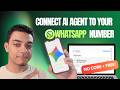 Connect an AI Agent to Your Existing WhatsApp Business Number (Coexistence, No Code)