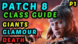 COMPLETE NEW SUBCLASSES REVIEW - Patch 8 Subclass Tests \u0026 Builds - Part 1: Giant, Glamour, Death