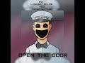 Open the door [speed up] - Thats not my neighbor - by: @longestsoloever and @DayumDahlia