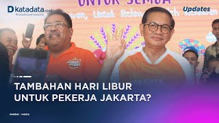 Pramono Anung akan Tambah Hari Libur untuk Pekerja!