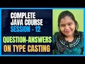 Java Full Course 12 | Type Casting and Type Conversion in Java | MCQ Questions and Answers