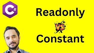 What is the difference between “Readonly” and “Constant” variables (atleast 3)?