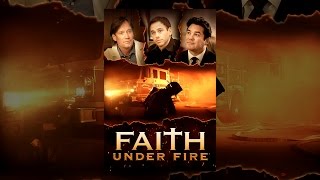 Faith Under Fire