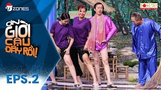 ƠN GIỜI CẬU ĐÂY RỒI MÙA 4 | TẬP 02 FULL: LIÊU HÀ TRINH, JUN PHẠM  ĐI THI 