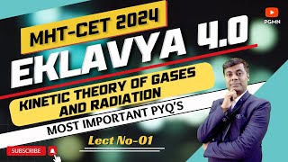 EKLAVYA 4.0 || Kinetic Theory of Gases and Radiation || LECT 01 ||  MHT-CET 2024 PCM | Mukesh Sir