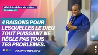 4 RAISONS POUR LESQUELLES DIEU NE RÈGLE PAS TOUS TES PROBLÈMES ( PARTIE 1/3) | MOHAMMED SANOGO