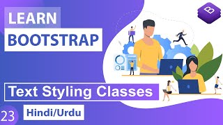 Bootstrap CSS Text & List Styling Classes Tutorial in Hindi / Urdu