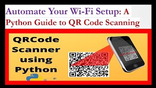Automate your WiFi setup:python code to QR code scanning#pythonprogramming#qrcode#python#automation