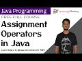 Assignment Operators in Java || Lesson 11 || Java Programming || Learning Monkey ||