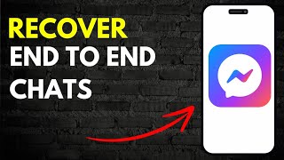 How To Recover End To End Encrypted Chats On Facebook Messenger In 2024
