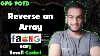 Reverse an Array | gfg potd | 17-11-24 | GFG Problem of the day