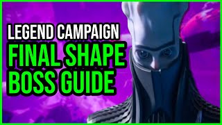 EASY  Final Shape LEGEND Campaign Boss Guide